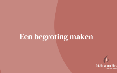 Begroting maken als een Pro: praktische Stappen en tips