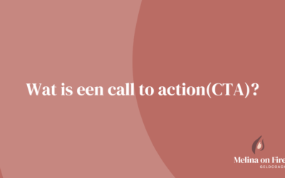 Wat is een call to action(CTA)?