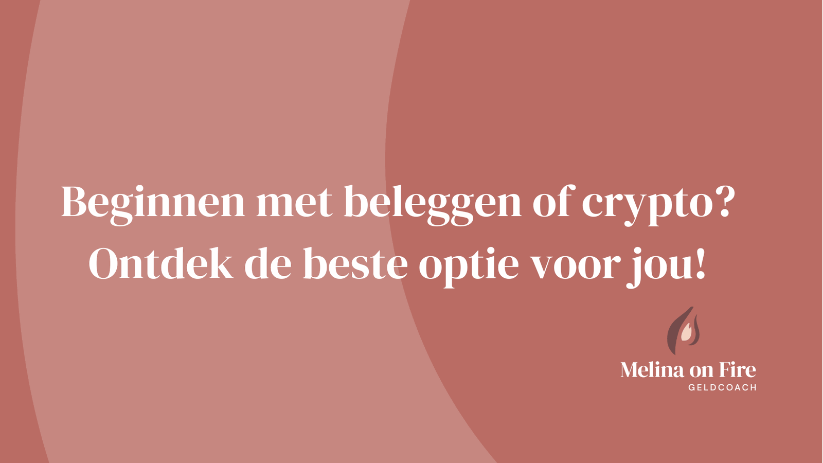 Beginnen met beleggen of crypto? Ontdek de beste optie voor jou! - Melina  on Fire