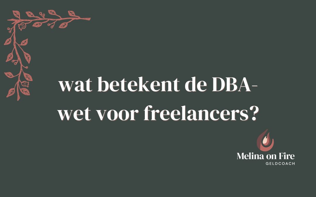 wat betekent de DBA-wet voor freelancers?