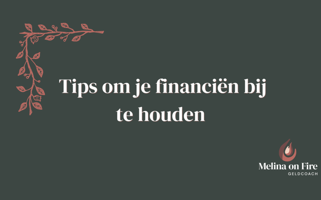 Tips om je financiën bij te houden