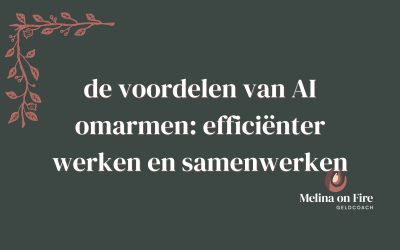 de voordelen van AI omarmen: efficiënter werken en samenwerken