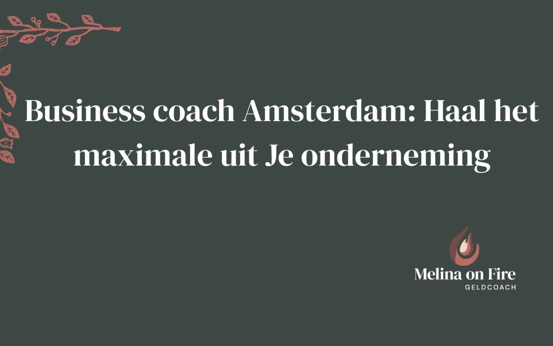 Haal het maximale uit Je onderneming
