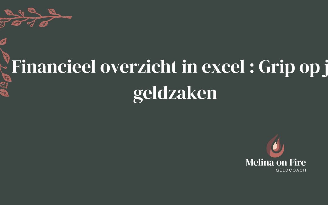 Financieel overzicht in Excel: Grip op je geldzaken