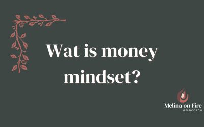 Wat is money mindset? (En waarom het méér bepaalt dan je denkt)
