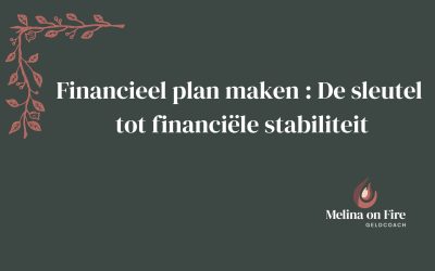Financieel plan maken : De sleutel tot financiële stabiliteit