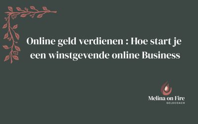 Online geld verdienen : Hoe start je een winstgevende online business
