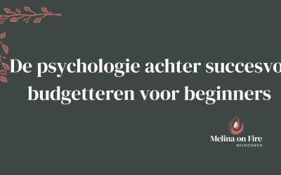 De psychologie achter succesvol budgetteren voor beginners