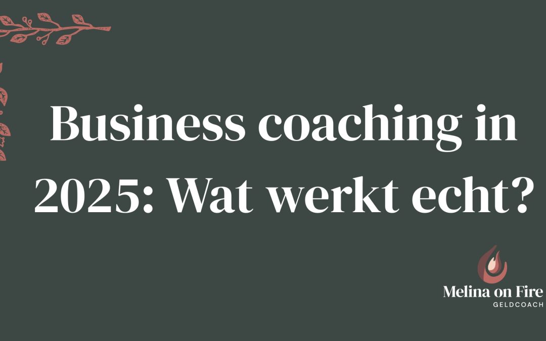 Business coaching in 2025: Wat werkt echt?