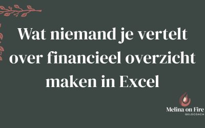 Wat niemand je vertelt over financieel overzicht maken in Excel