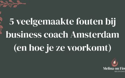 5 veelgemaakte fouten bij business coach Amsterdam (en hoe je ze voorkomt)