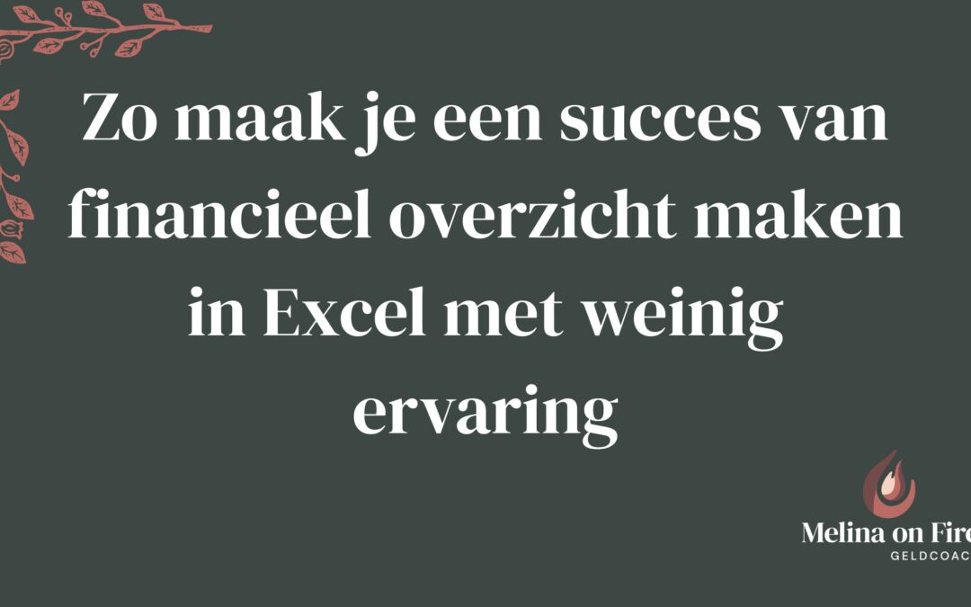 Beeld bij het thema ‘financieel overzicht maken in Excel’, gericht op structuur, rust en controle over geldzaken