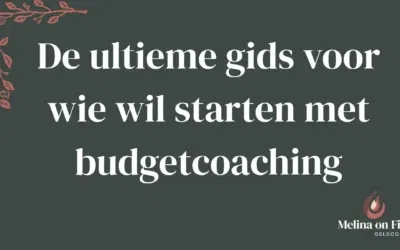 De ultieme gids voor wie wil starten met budgetcoaching