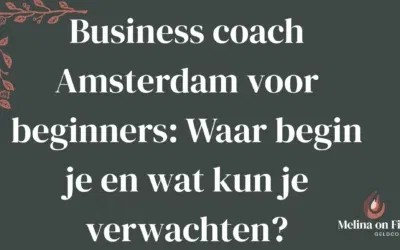 Business coach Amsterdam voor beginners: Waar begin je en wat kun je verwachten?