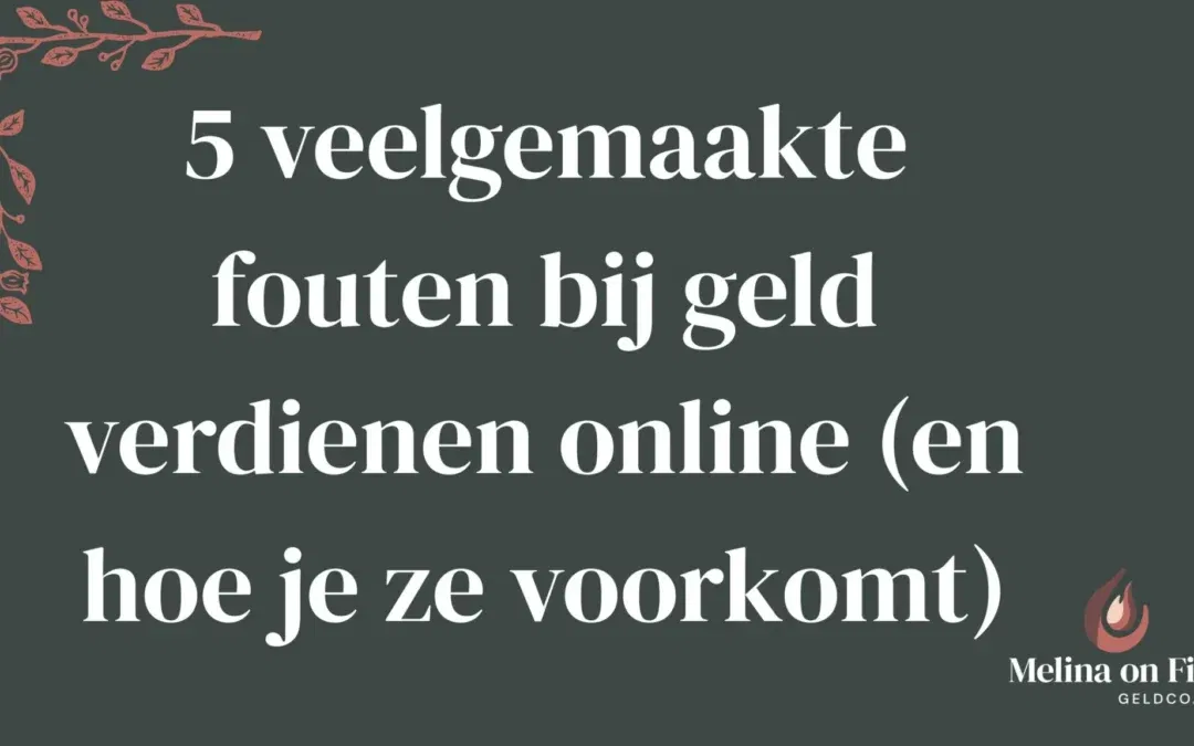 Titelafbeelding over veelgemaakte fouten bij online geld verdienen.
