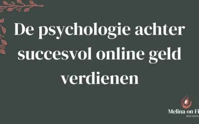 De psychologie achter succesvol online geld verdienen
