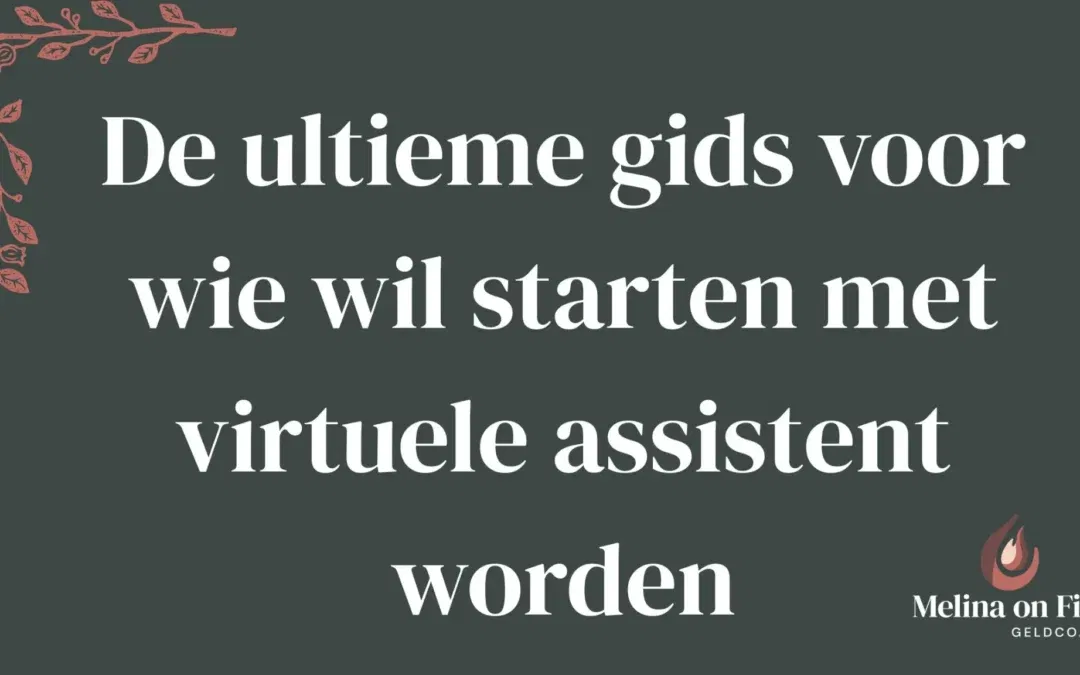 Donkergroene achtergrond met witte tekst over het starten als virtuele assistent.
