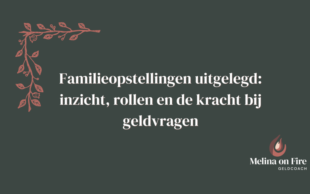 Wat zijn familieopstellingen?