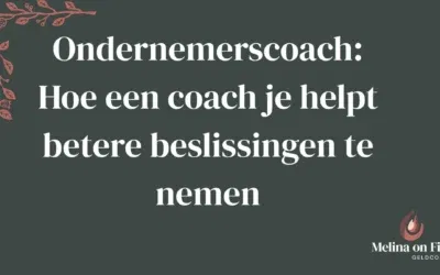 Ondernemerscoach: Hoe een coach je helpt betere beslissingen te nemen
