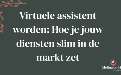 Virtuele assistent worden: Hoe je jouw diensten slim in de markt zet