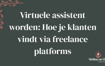 Virtuele assistent worden: Hoe je klanten vindt via freelance platforms