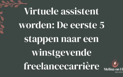 Virtuele assistent worden: De eerste 5 stappen naar een winstgevende freelancecarrière
