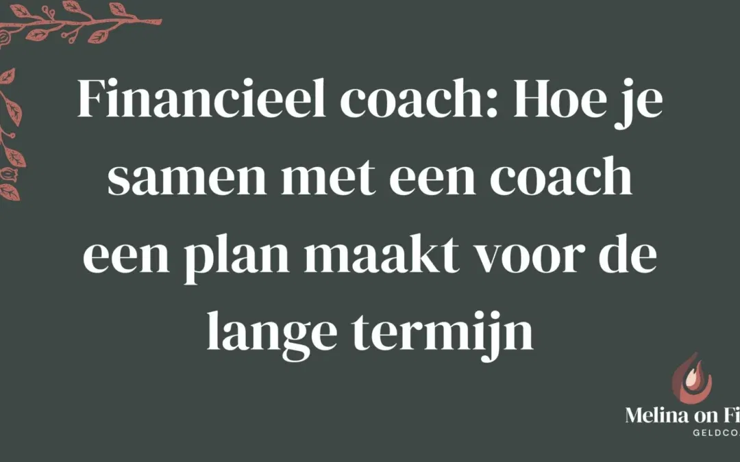 groene achtergrond met tekst over financieel coach en logo van Melina on Fire