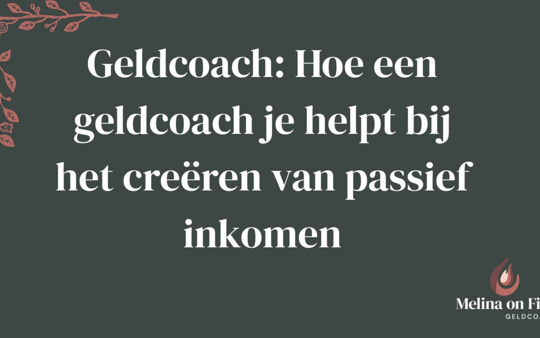 groene achtergrond met tekst over geldcoach en logo van Melina on Fire