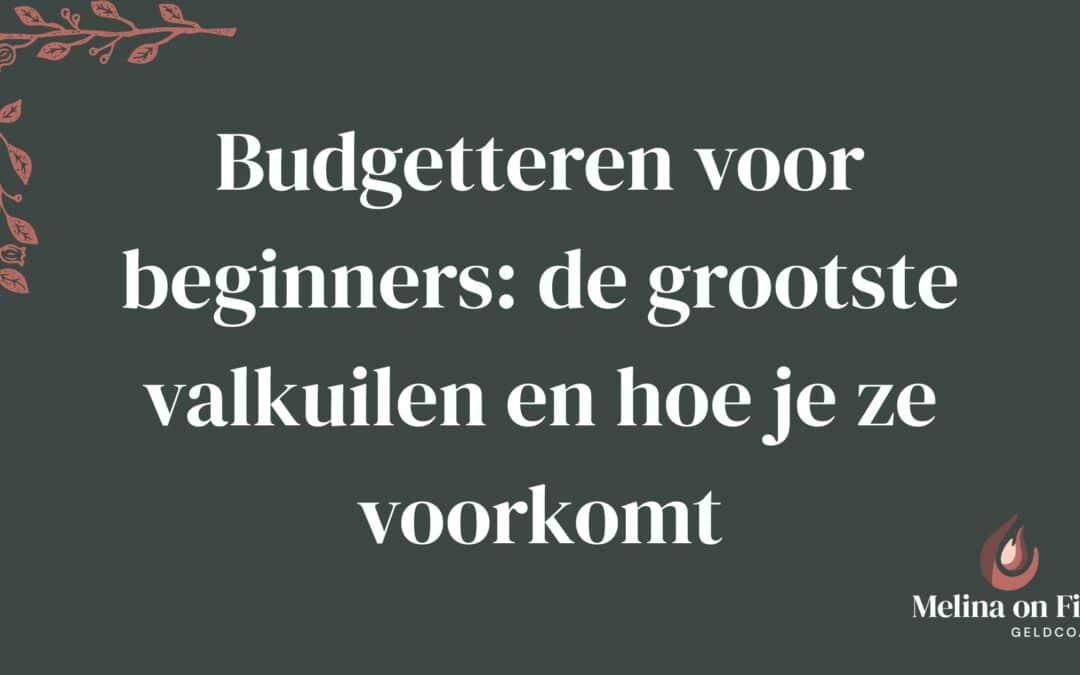 Titelafbeelding over budgetteren voor beginners en het vermijden van valkuilen