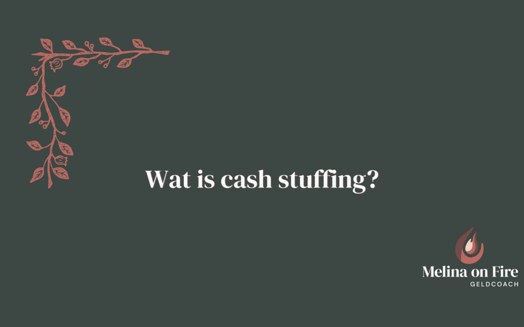Cash stuffing uitgelegd