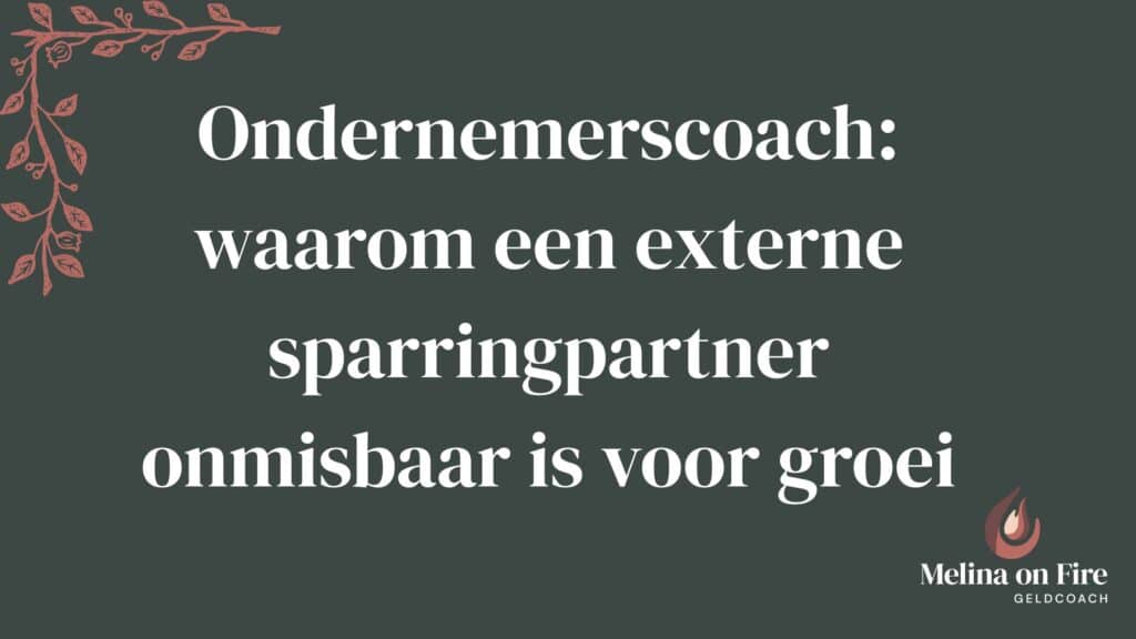 Ondernemerscoach als externe sparringpartner voor groei