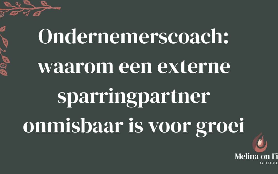Ondernemerscoach als externe sparringpartner voor groei