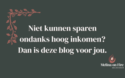 Niet kunnen sparen ondanks hoog inkomen? Dit is waarom