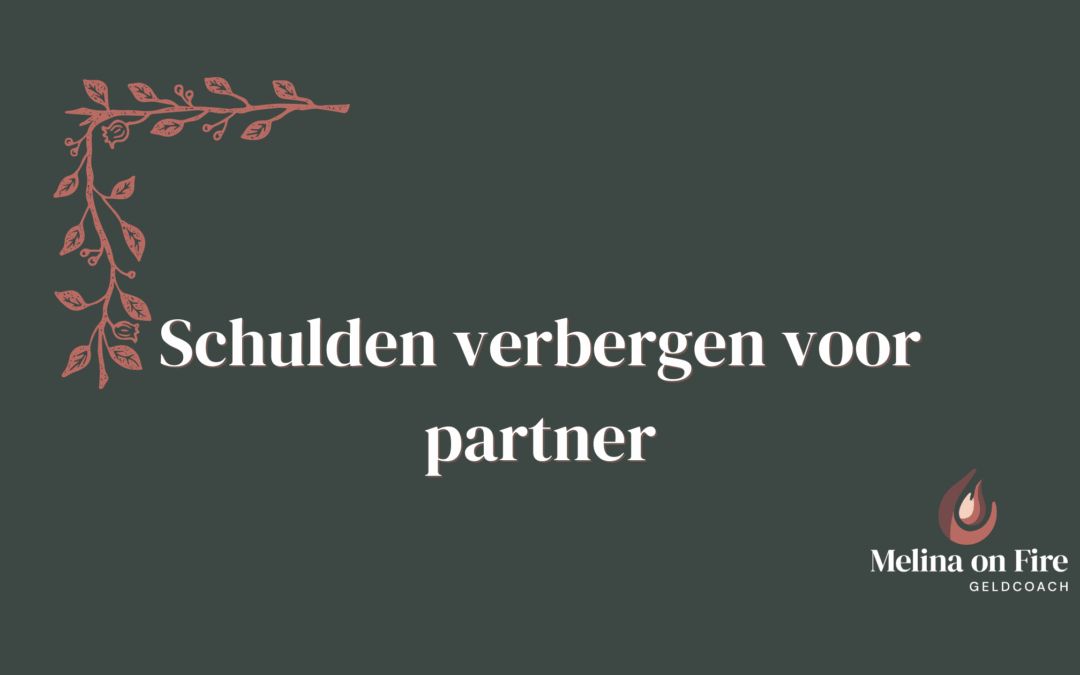 schuld verbergen voor partner