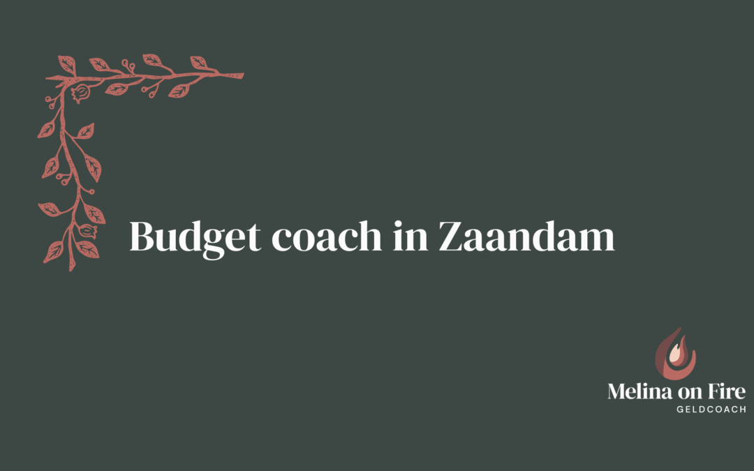 Budget coach in Zaandam voor grip op je geld en financiële rust
