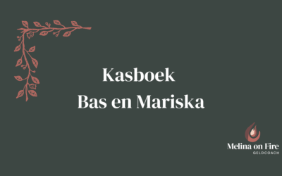 Kasboek Bas en Mariska: “We verdienen samen €5.800 netto en hebben €186.000 opgebouwd”