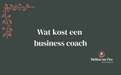Wat kost een business coach en wanneer is coaching het waard?